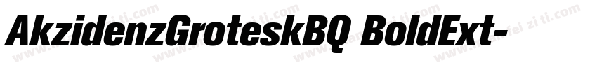 AkzidenzGroteskBQ BoldExt字体转换
